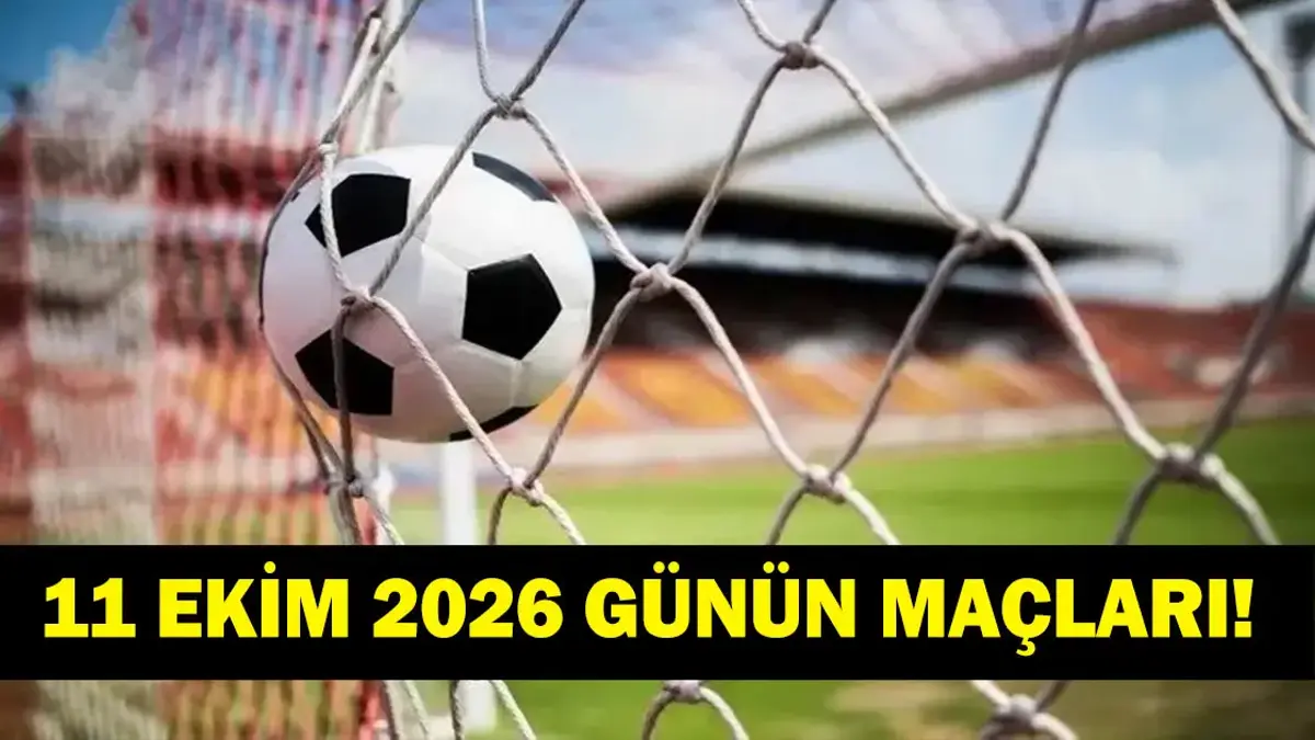 GÜNÜN MAÇLARI 11 EKİM 2026: Bugünkü Maçlar Neler? Beşiktaş Kocaelispor Maçı Hangi Kanalda, Saat Kaçta? İşte 11 Ekim Günün Maçları