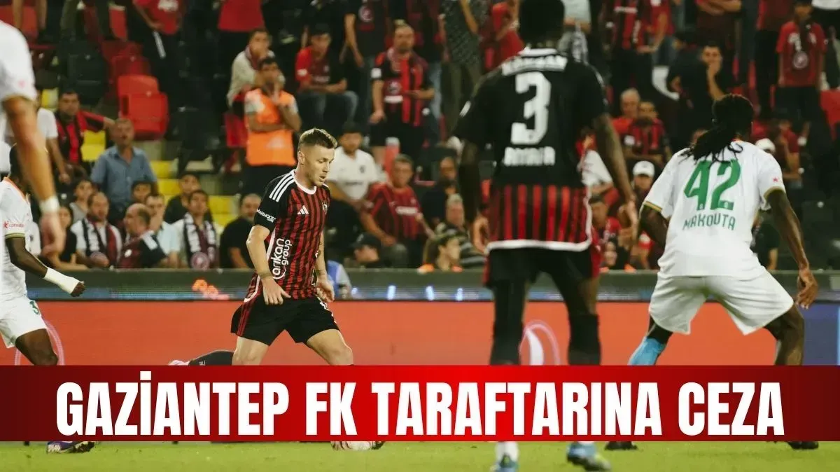 Gaziantep FK’nın PFDK cezası belli oldu