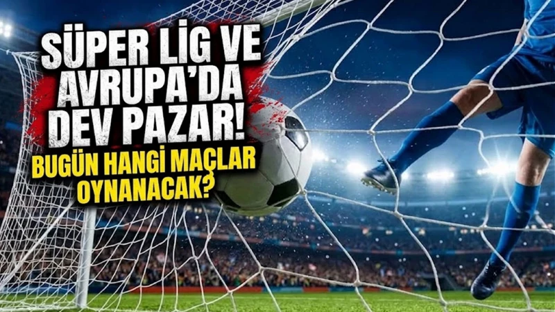 Bugün kimin maçı var? Akşam hangi maçlar oynanacak? 20 Eylül 2026 Pazar maç programı