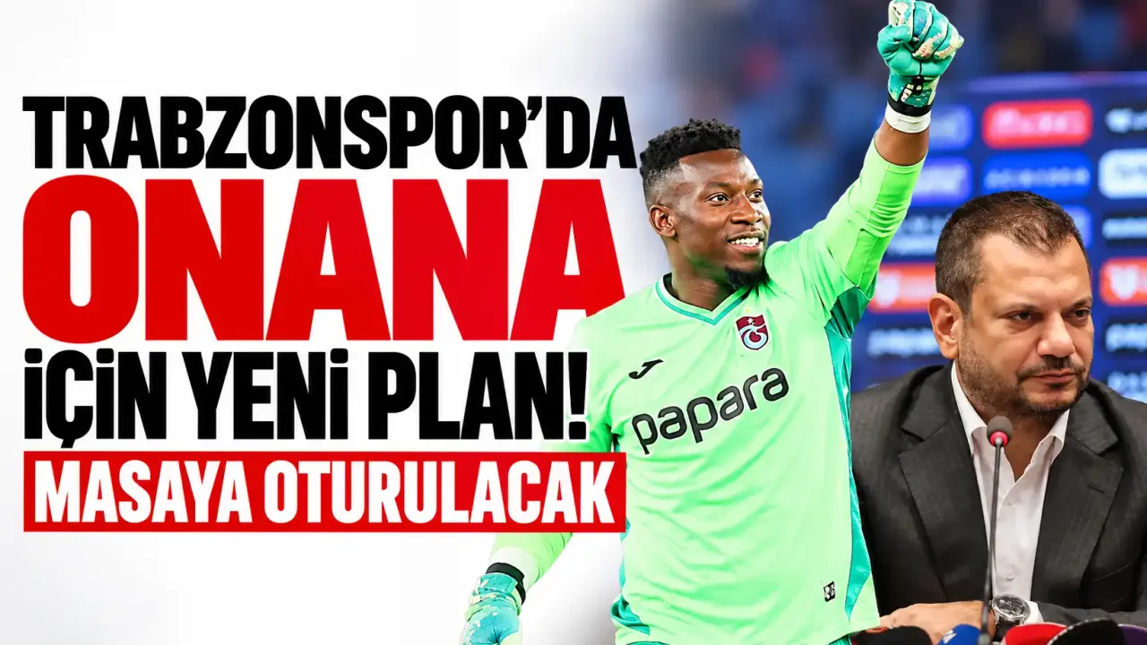 Trabzonspor'da Onana için yeni plan! Masaya oturulacak