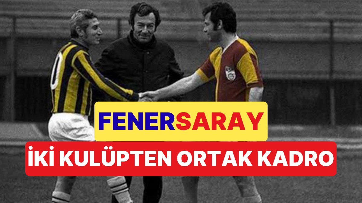 Galatasaray - Fenerbahçe Rekabetinin 117 Yıllık Tarihinden İlginç Anektodlar