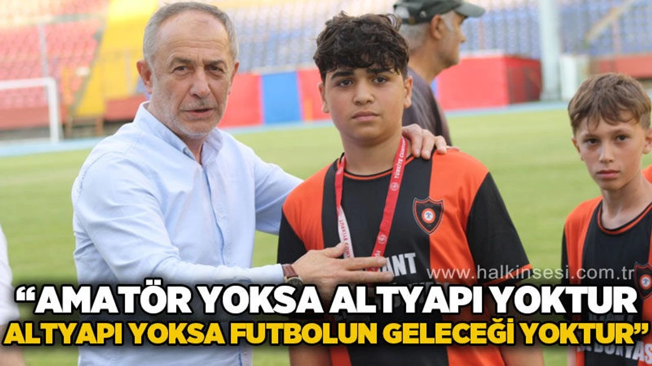 Kemal Demir: "Amatör yoksa altyapı yoktur, altyapı yoksa futbolun geleceği yoktur!"