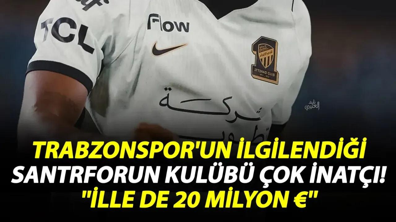 Trabzonspor'un ilgilendiği santrforda kulübü çok inatçı! ''İlle de 20 milyon €''