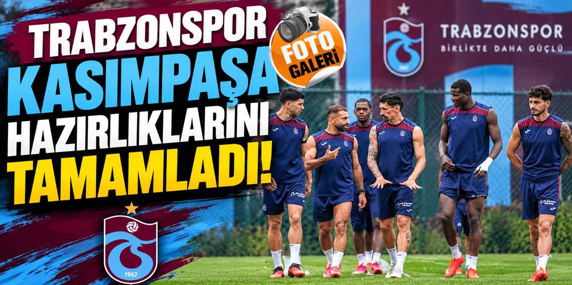 Trabzonsporda Kasımpasa Macı Hazırlıkları Tamamlandı!