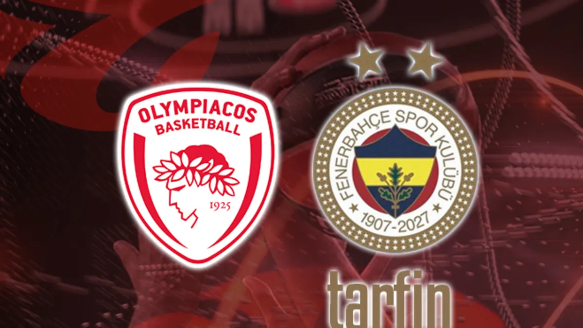 Olympiakos-Fenerbahçe Tarfin maçı CANLI takip