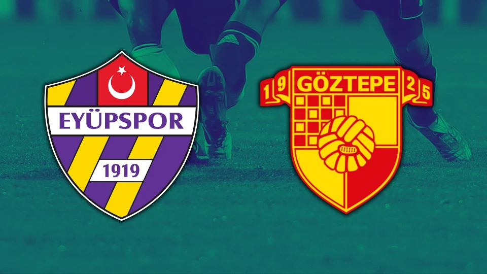 Eyüpspor-Göztepe maçı canlı izle: Eyüpspor-Göztepe maçı canlı veren kanallar