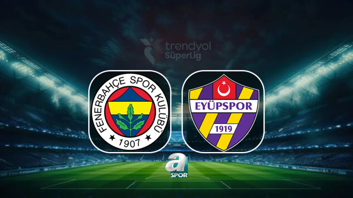 Fenerbahçe-Eyüpspor maçı saat kaçta, hangi kanalda? (CANLI İZLE)