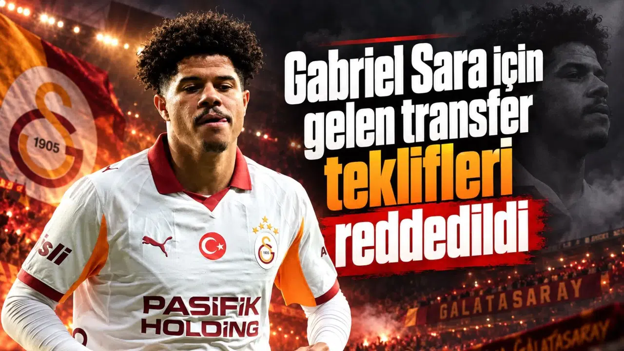 Gabriel Sara için gelen transfer teklifleri reddedildi