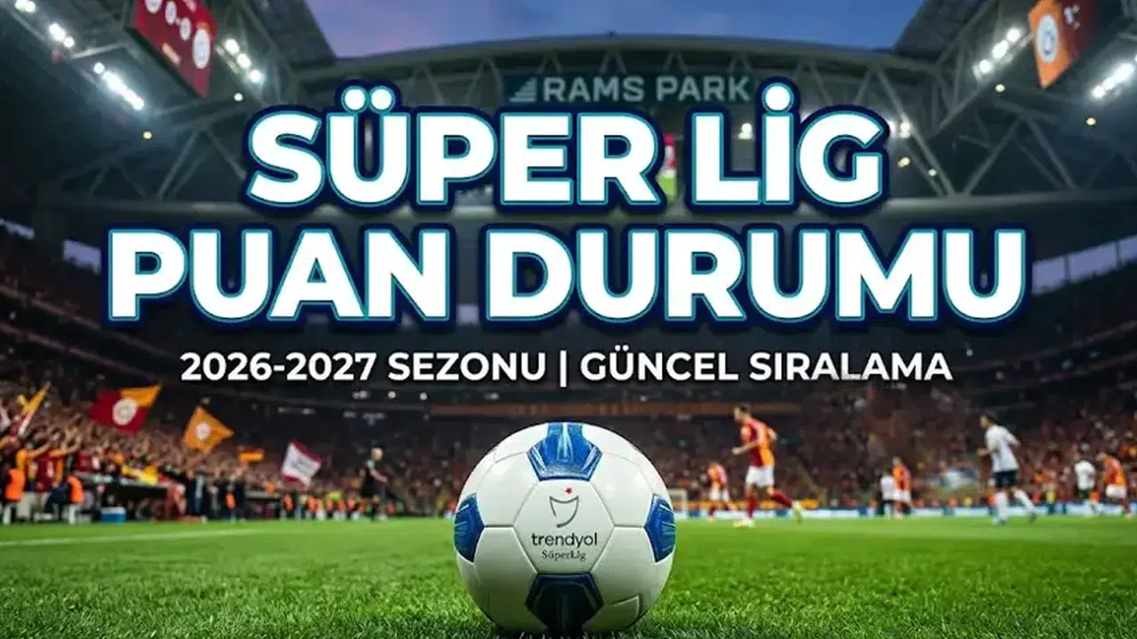 Süper Lig puan durumu nasıl şekillendi? Galatasaray, Beşiktaş, Fenerbahçe ve Trabzonspor hangi sırada?
