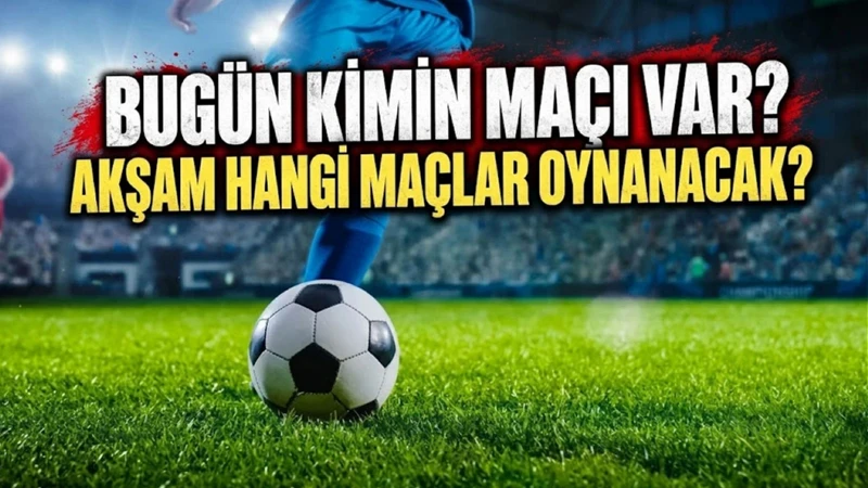 Akşam hangi maçlar oynanacak? Bugün kimin maçı var? 22 Ekim Perşembe maç programı