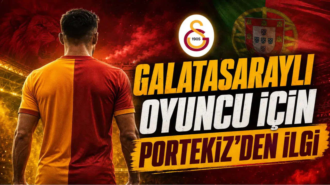 Galatasaraylı Oyuncu İçin Portekiz'den İlgi