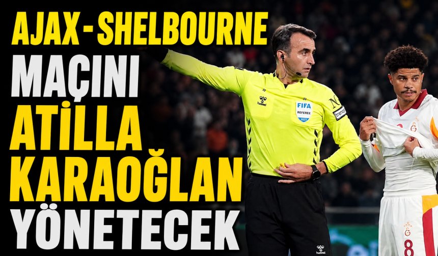 Atilla Karaoğlan'a UEFA'dan kritik maç
