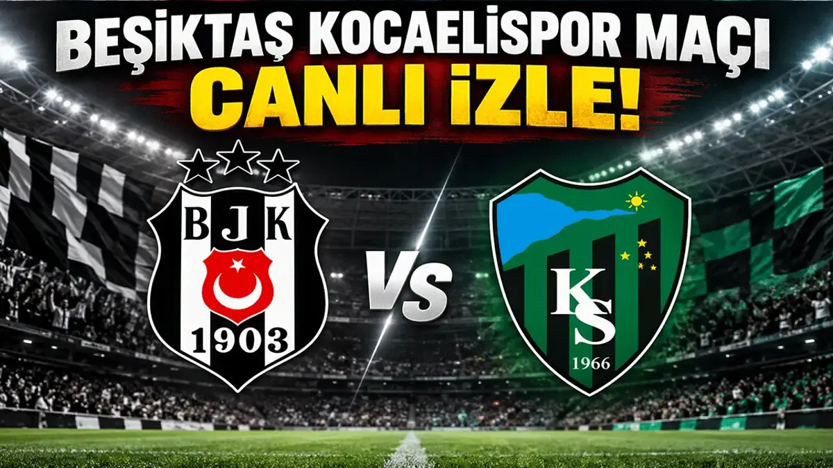 BEŞİKTAŞ KOCAELİSPOR MAÇI CANLI İZLE| Beşiktaş Kocaelispor Maçı Nereden İzlenir, Şifresiz Mi? BJKvsKS Canlı Maç Yayını!