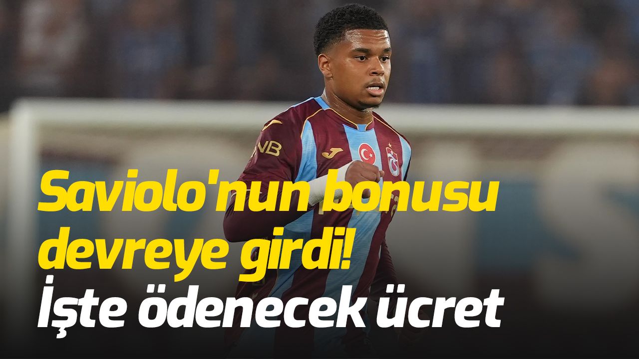 Trabzonspor'da Saviolo'nun bonusu devreye girdi! İşte ödenecek ücret