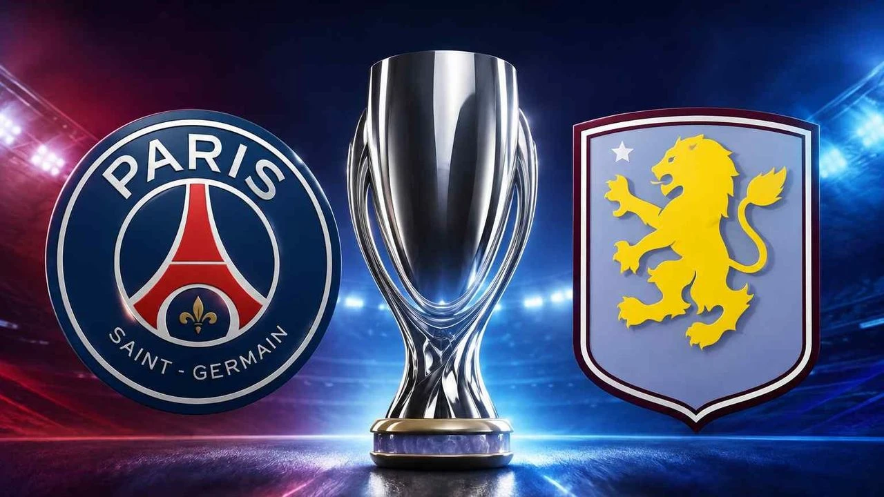 UEFA Süper Kupa’da dev final: PSG-Aston Villa maçı saat kaçta, hangi kanalda?