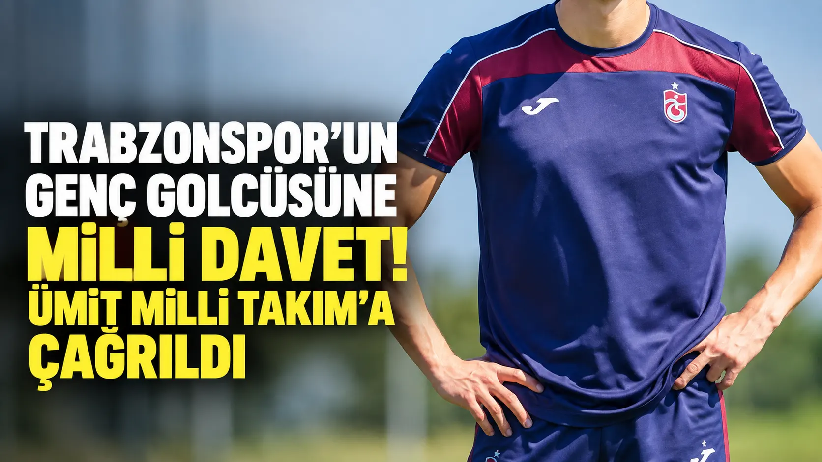 Trabzonspor’un genç golcüsüne milli davet! Ümit Milli Takım’a çağrıldı