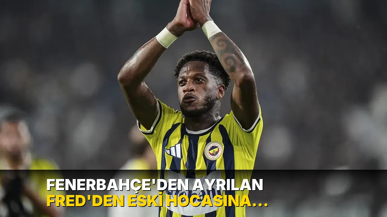 Fenerbahçe'den ayrılan Fred'den eski hocasına: 'Şerefsizin tekiydi'