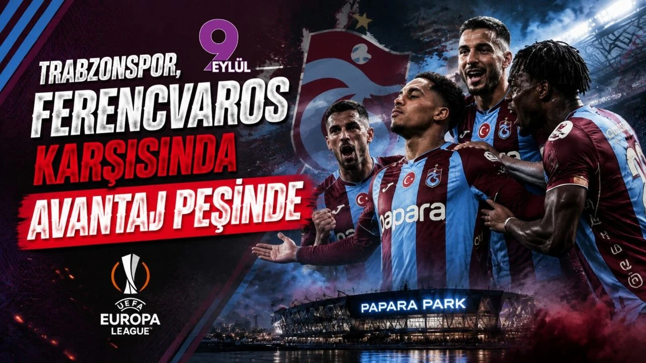 Trabzonspor, Ferencvaros Karşısında Avantaj Peşinde
