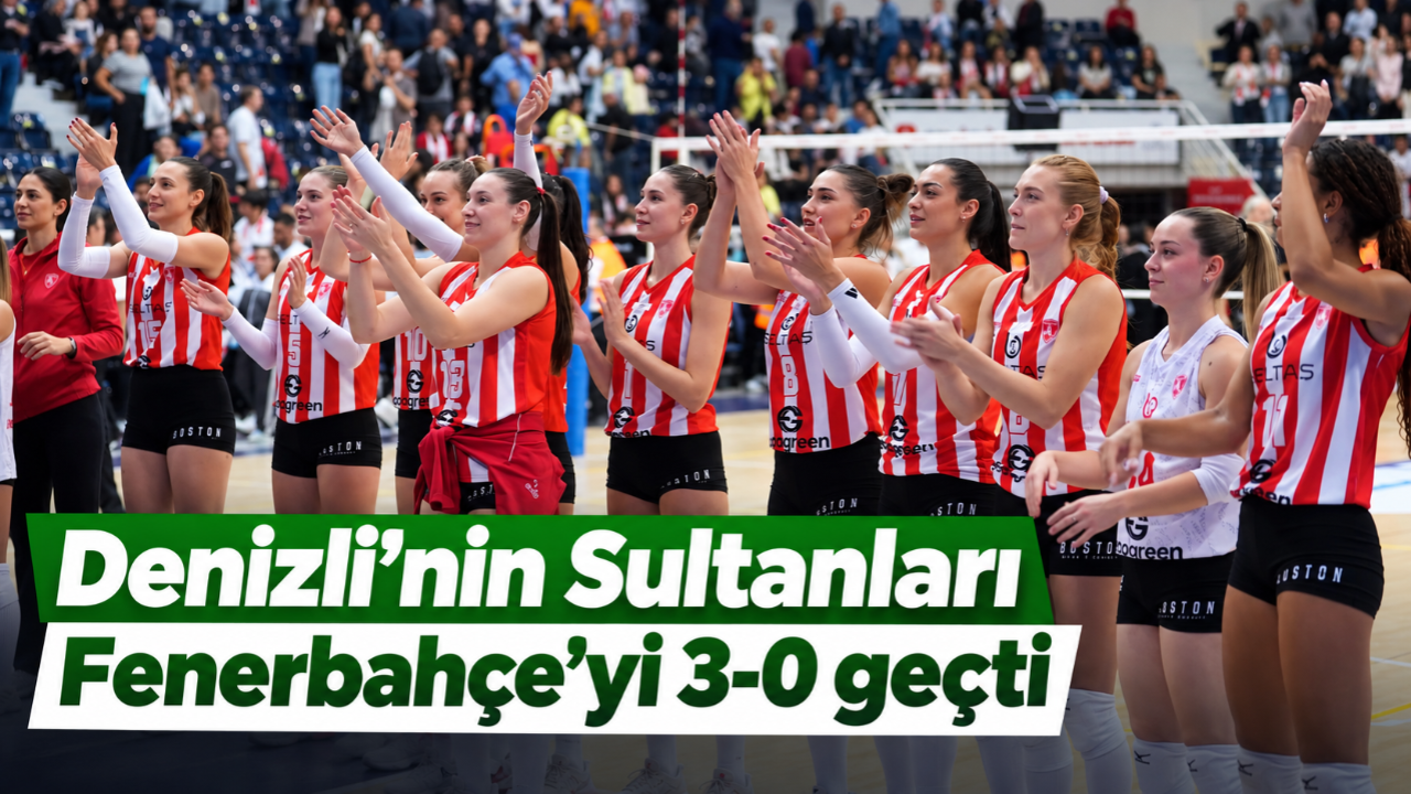 Denizli’nin Sultanları Fenerbahçe’yi 3-0 geçti