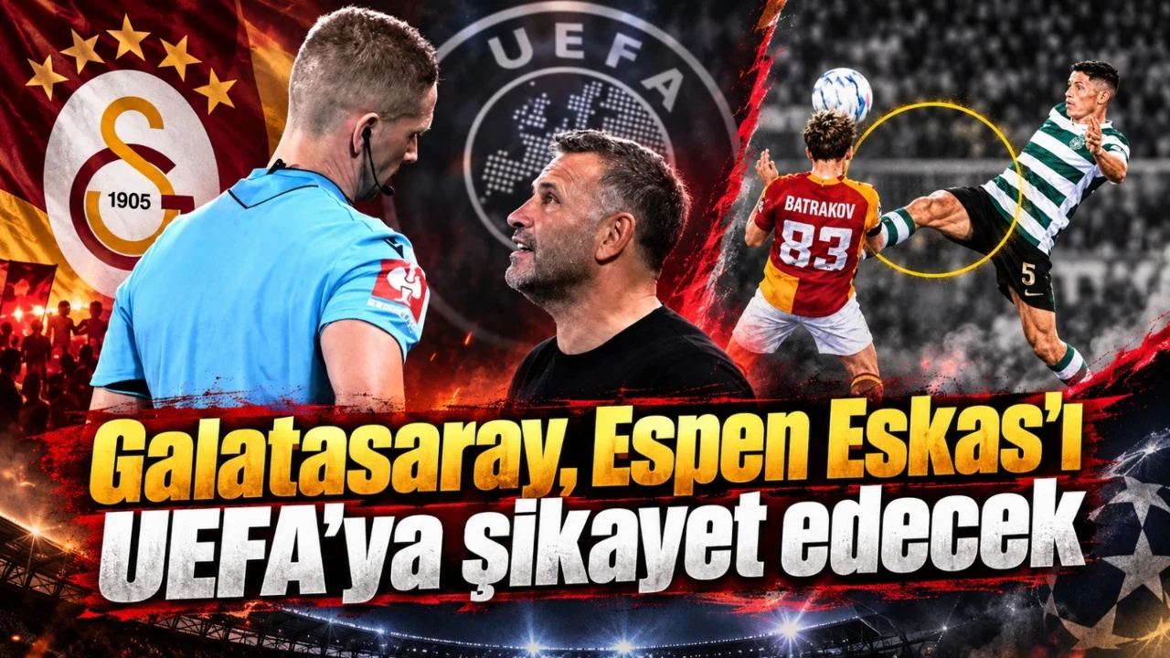 Galatasaray Espen Eskas UEFA’ya şikayet edilecek