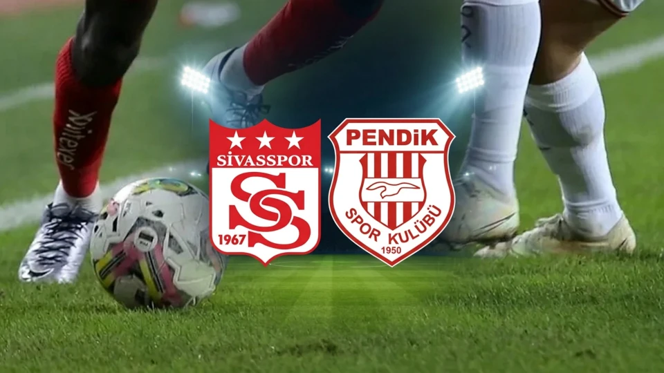 Sivasspor Pendikspor maçı ne zaman, saat kaçta? Sivasspor Pendikspor hangi kanalda, nereden canlı izlenir?