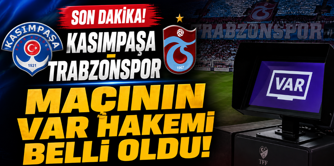Trabzonspor Macının Var Hakemi Belli Oldu?