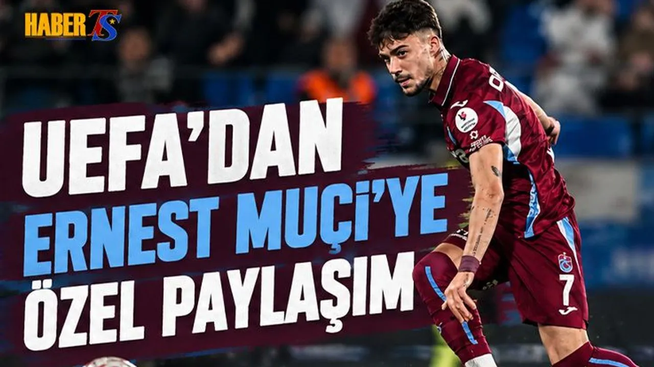 UEFA'dan Ernest Muçi'ye Özel Paylaşım