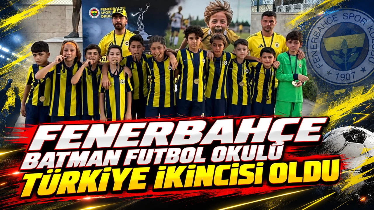 FENERBAHÇE BATMAN FUTBOL OKULU TÜRKİYE İKİNCİSİ OLDU