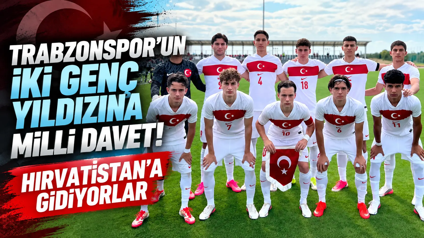 Trabzonspor’un iki genç yıldızına milli davet! Hırvatistan’a gidiyorlar