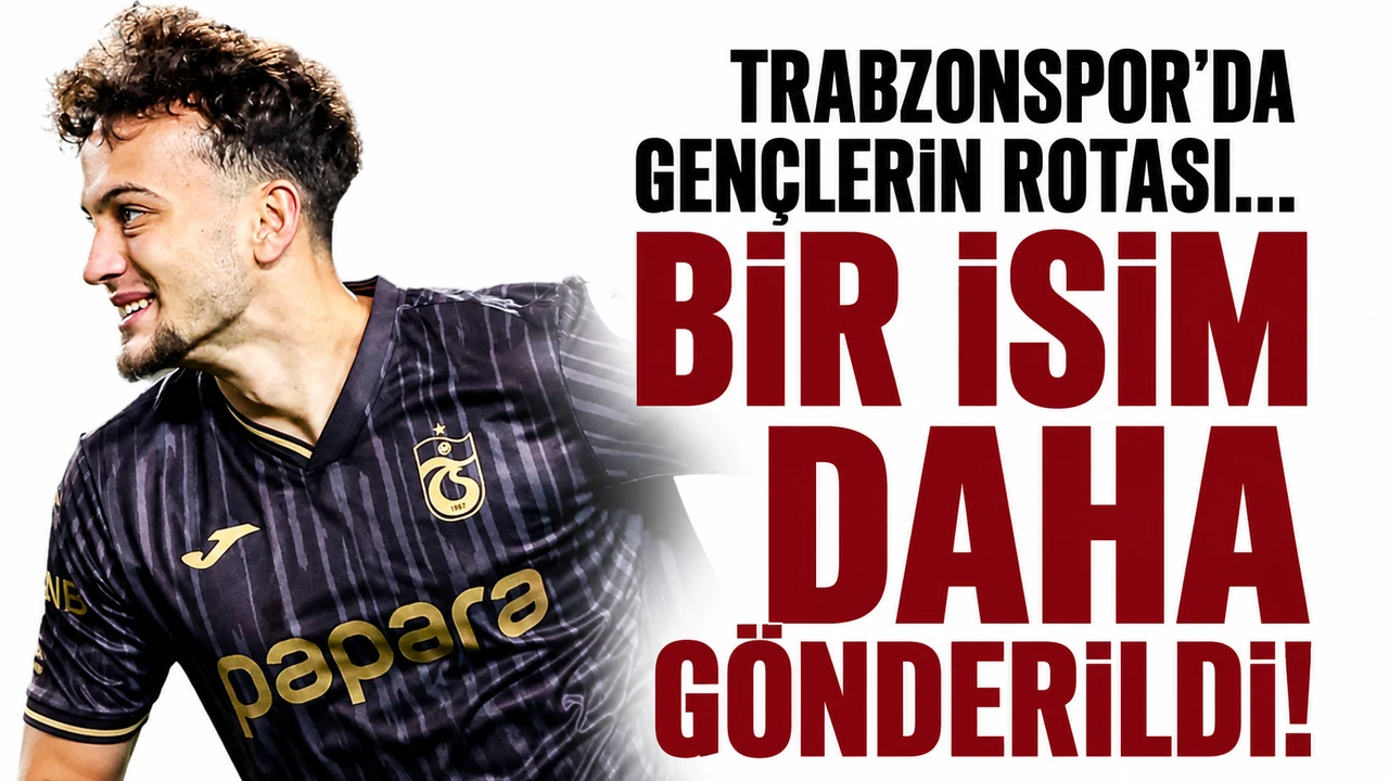 Trabzonspor’da gençlerin rotası... Bir isim daha gönderildi