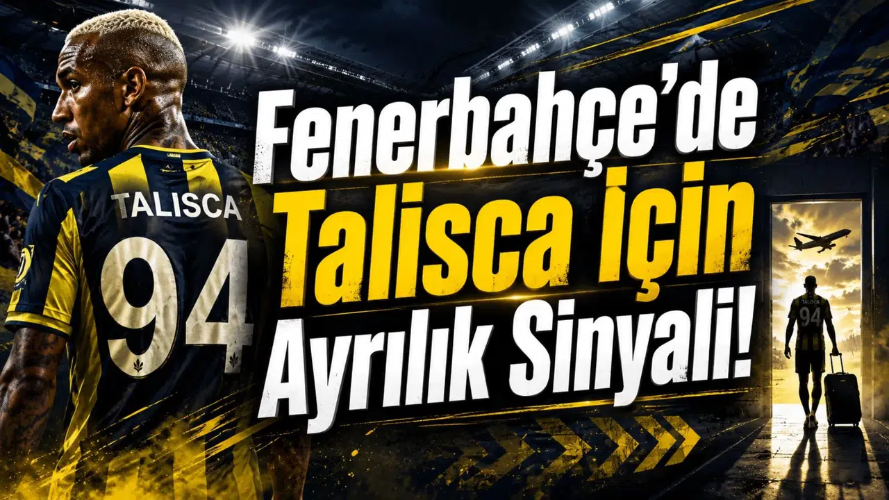 Fenerbahçe’de Talisca İçin Ayrılık Sinyali!