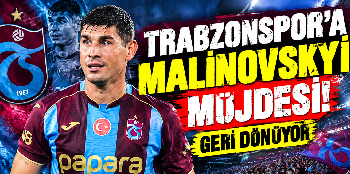 Malinovskyi geri donuyor! Trabzonsporda saglık ekibinden sevindiren haber
