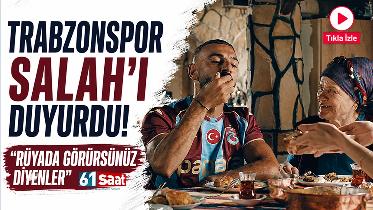 Trabzonspor Salah’ı duyurdu! ‘Rüyada görürsünüz diyenler’