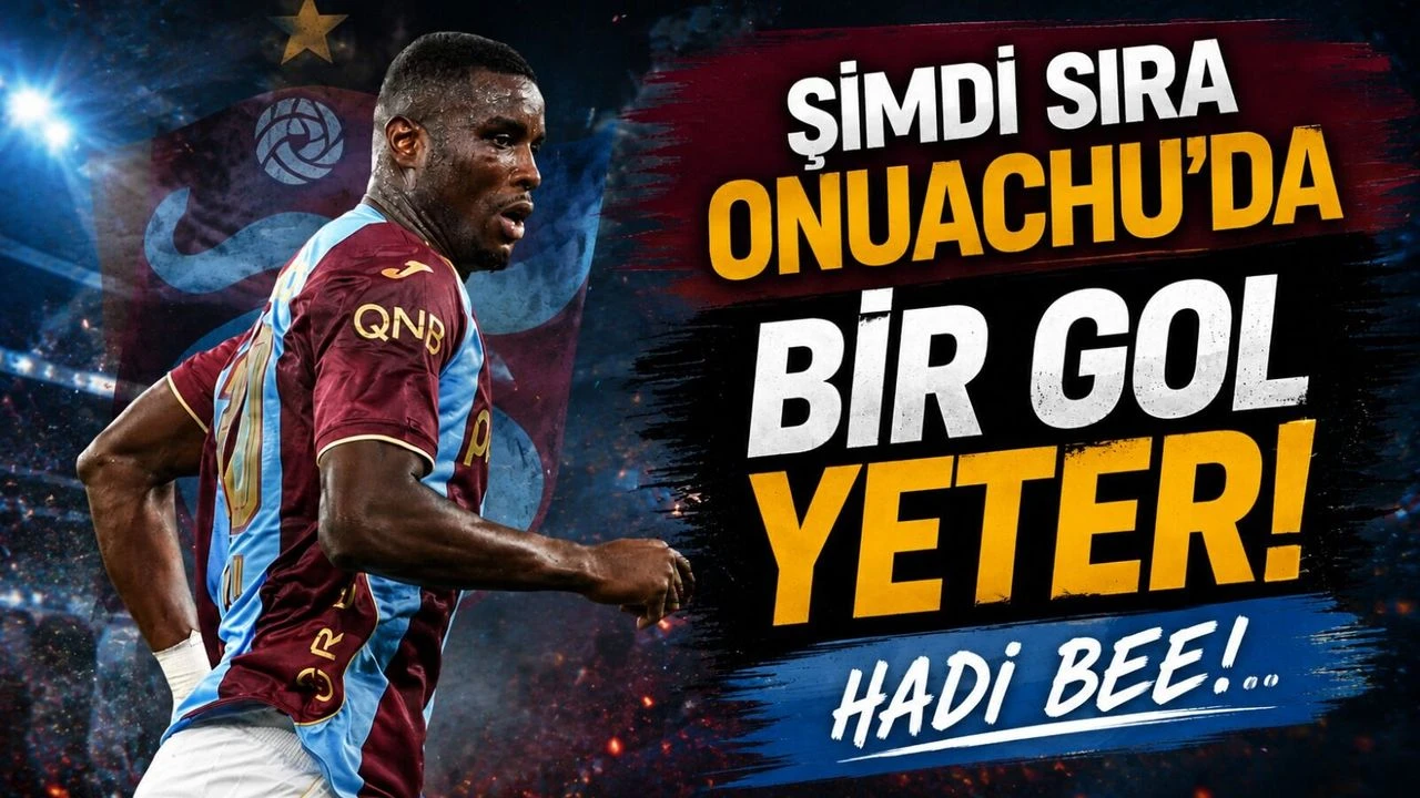 Paul Onuachu’da Beklenmedik Sessizlik: Trabzonspor’da Gözler O Maçta