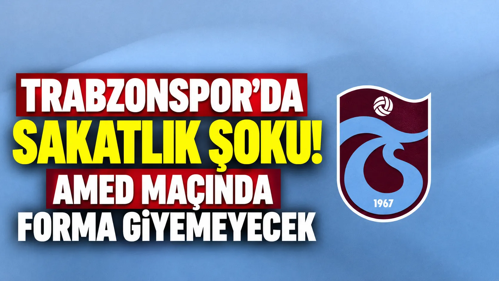 Trabzonspor'da sakatlık şoku! Amed maçında forma giyemeyecek