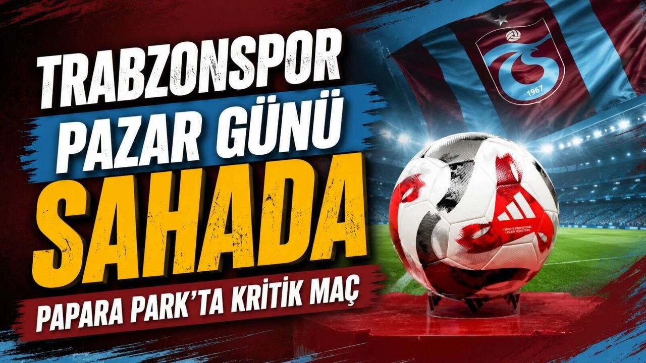 Süper Lig’de 2. Hafta Başlıyor: Trabzonspor Başakşehir’i Ağırlayacak