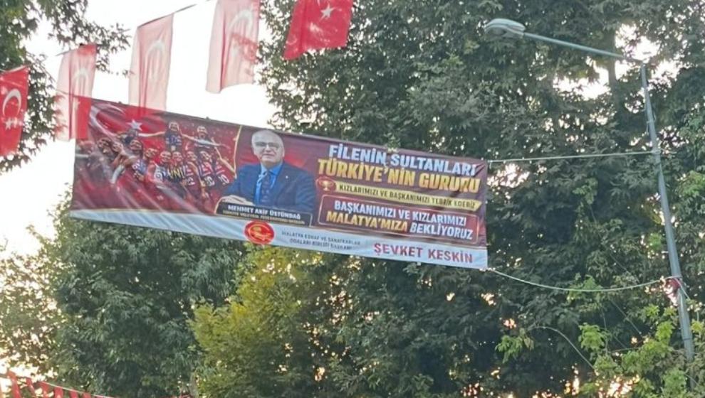 Filenin Sultanlarına Pankartlı Malatya Daveti
