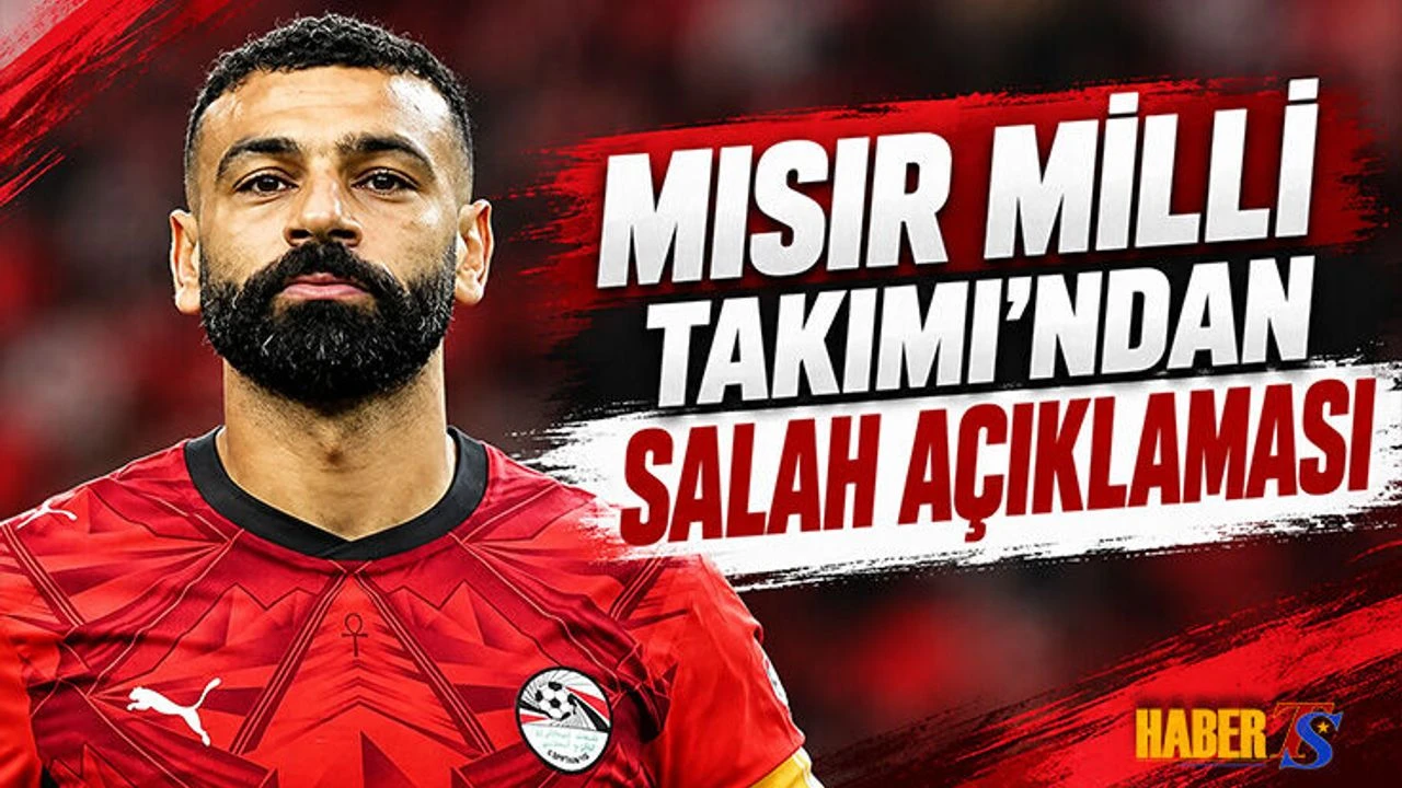 Mısır Milli Takımı'ndan Salah Açıklaması