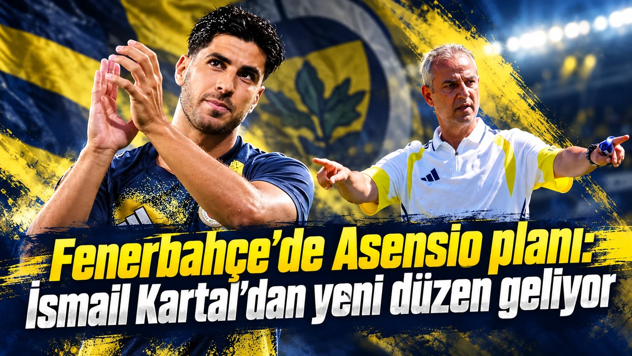 Fenerbahçe’de Asensio planı: İsmail Kartal’dan yeni düzen geliyor