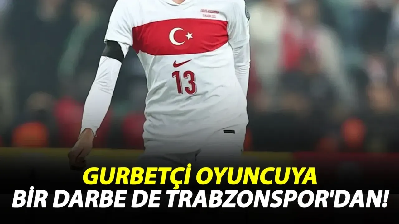 Gurbetçi oyuncuya bir darbe de Trabzonspor'dan! Kulübünün kararı şoka uğratmıştı...
