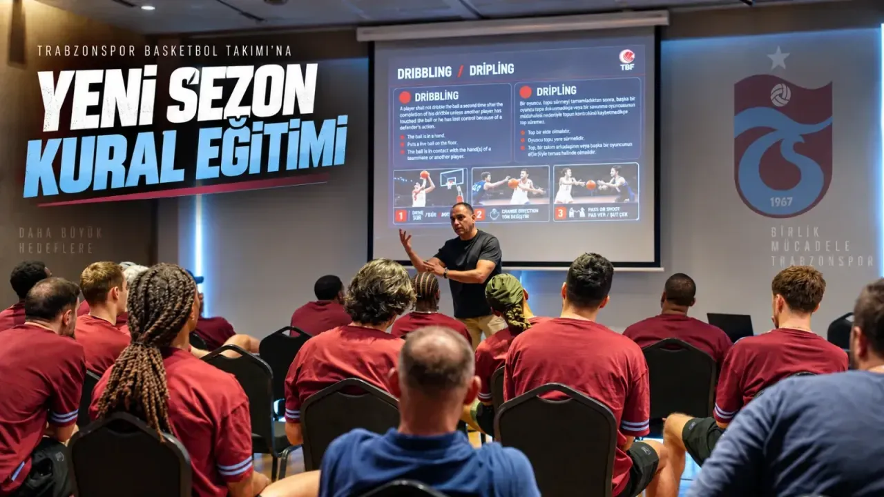 Trabzonspor Basketbol Takımı’na Yeni Sezon Kural Eğitimi