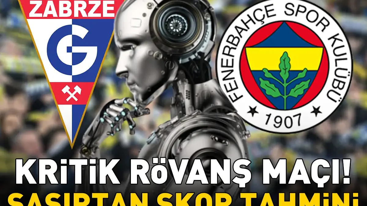 GORNİK ZABRZE - FENERBAHÇE MAÇI KAÇ KAÇ BİTER? Yapay zekadan UEFA Şampiyonlar Ligi 2. ön eleme turu rövanş maçı için şaşırtan tahmin!