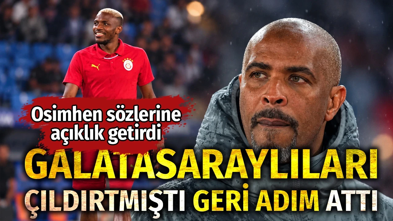 Galatasaraylıları kızdıran Osimhen sözlerine açıklık getirdi: Geri adım attı