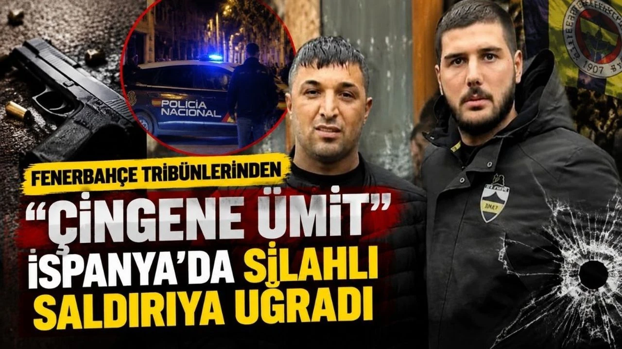 Fenerbahçe tribünlerinden"Çingene Ümit" İspanya’da silahlı saldırıya uğradı
