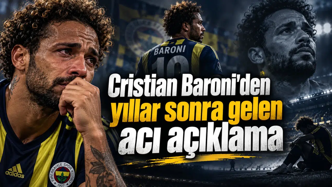 Cristian Baroni'den yıllar sonra gelen acı açıklama