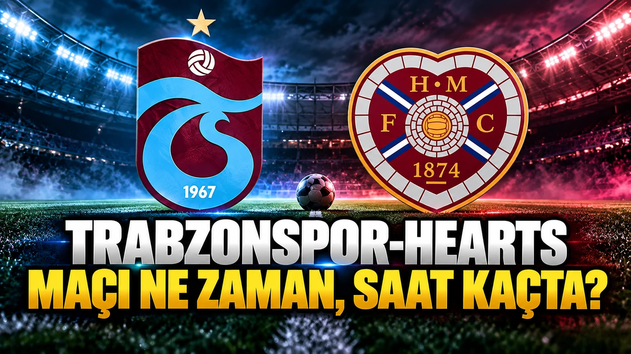 Trabzonspor-Hearts maçı ne zaman, saat kaçta ve hangi kanalda?
