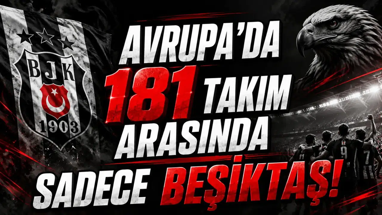 Avrupa’da 181 Takım Arasında Sadece Beşiktaş!