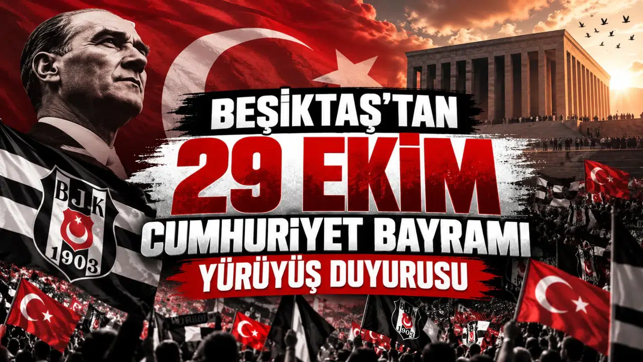 Beşiktaş'tan 29 Ekim Cumhuriyet Bayramı Yürüyüş Duyurusu
