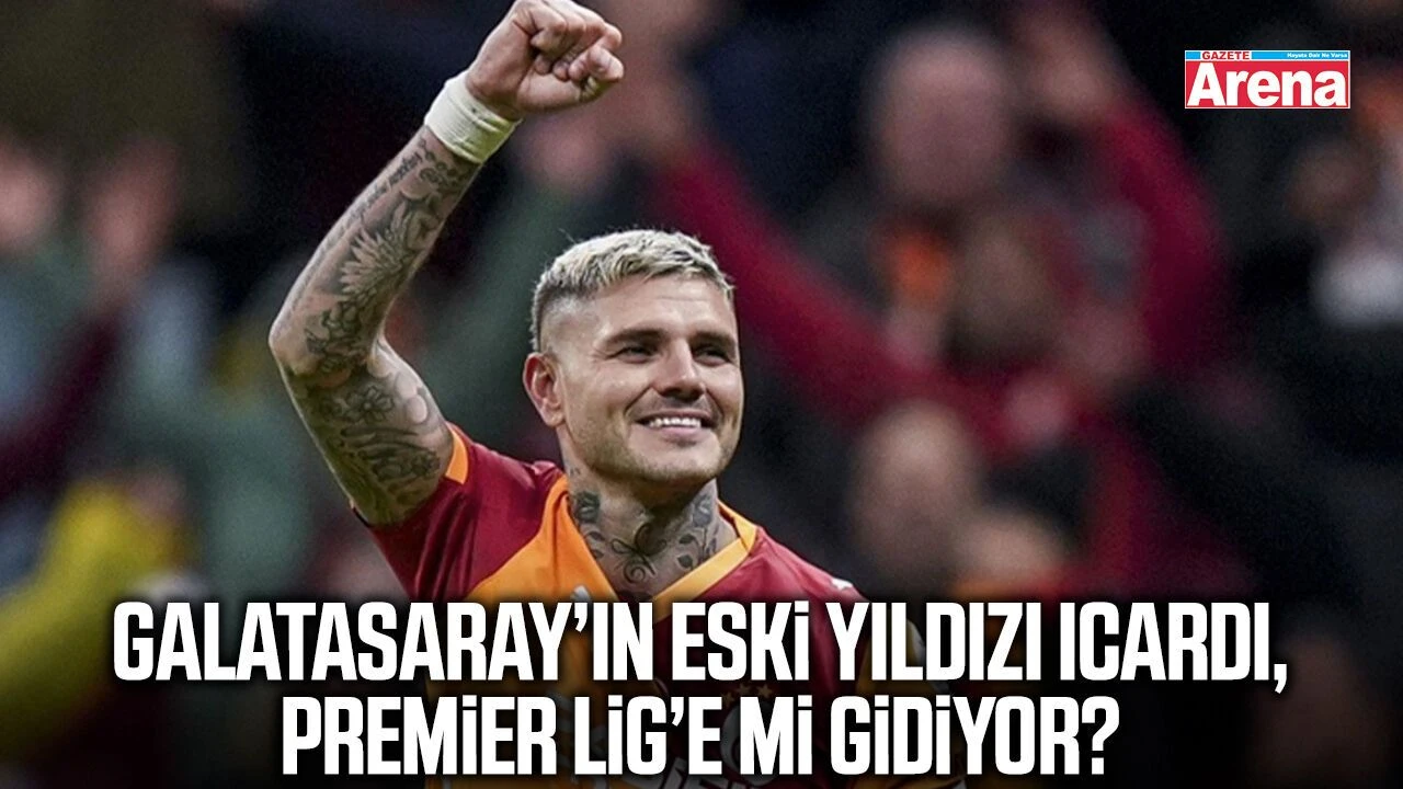 Galatasaray’ın eski yıldızı Icardi, Premier Lig’e mi gidiyor?