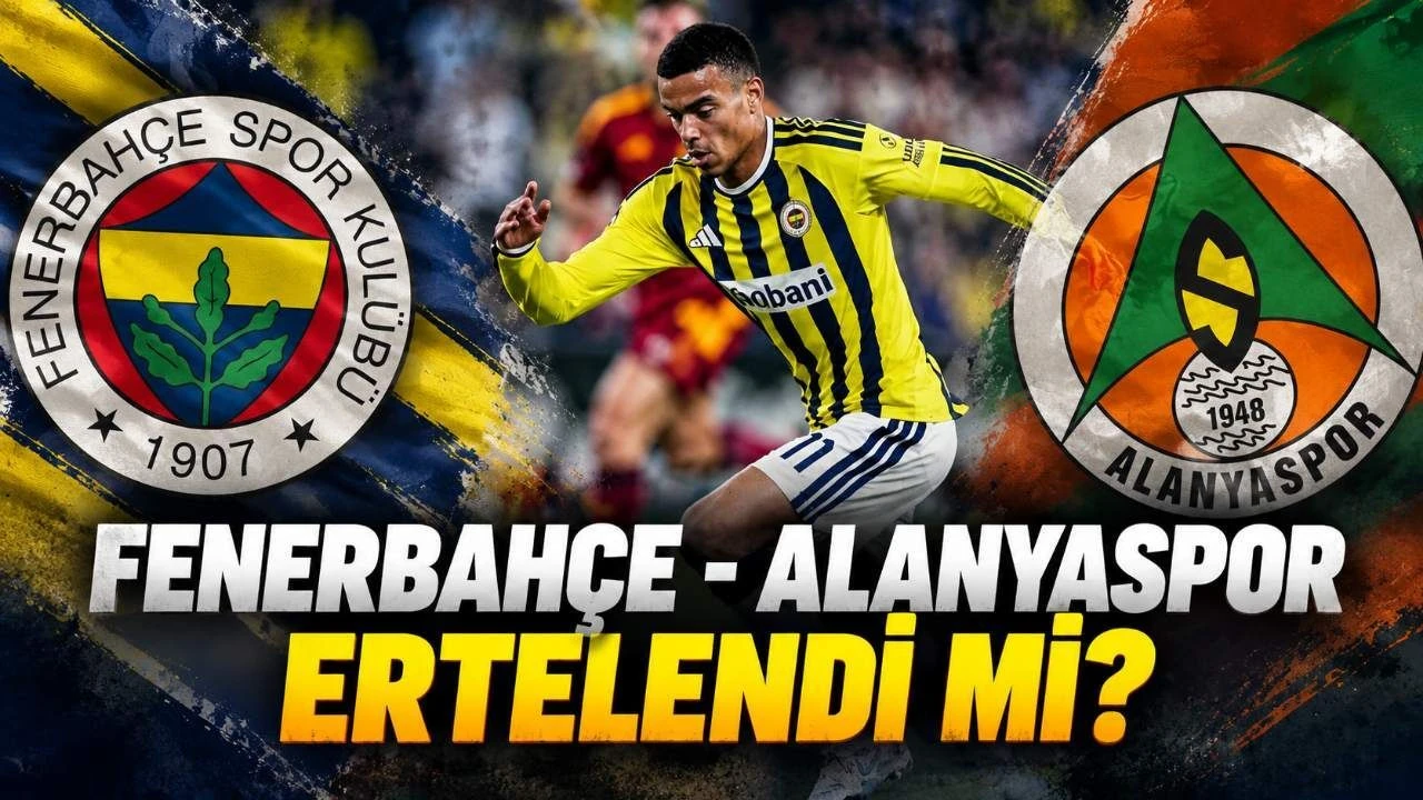Fenerbahçe-Alanyaspor maçı ertelendi mi? TFF'nin 17 Ekim kararı